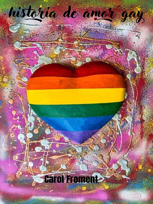 Title details for historia de amor gay by Carol Froment - Available